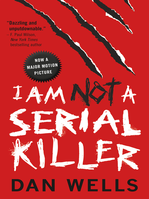 Title details for I Am Not a Serial Killer by Dan Wells - Wait list